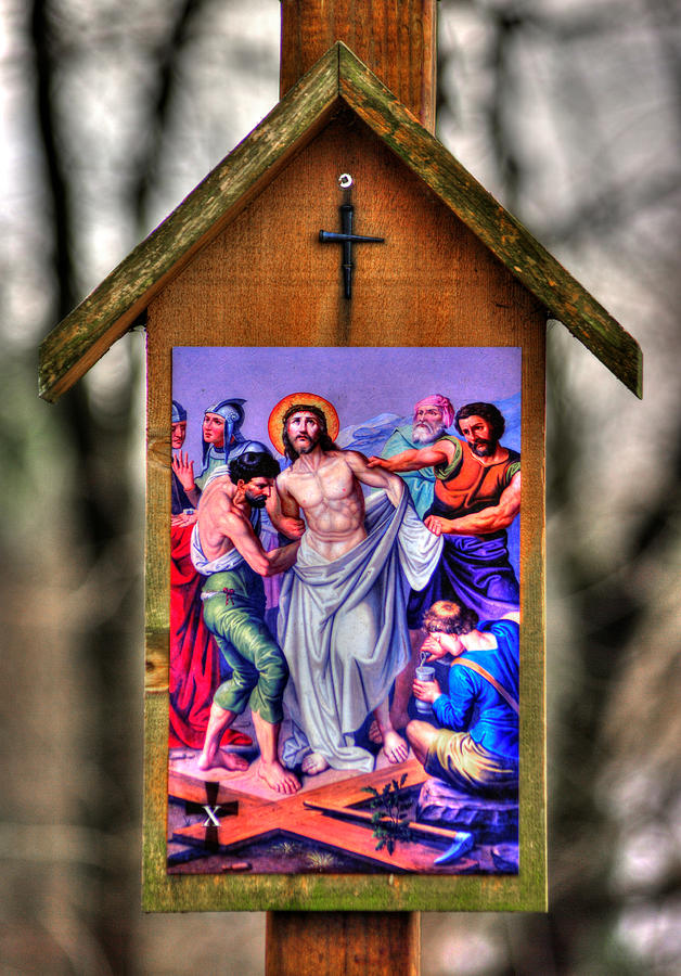 Tenth Station of the Cross - Jesus Clothes are Taken Away - Mark 15, Verses 22-24 Photograph by Michael Mazaika