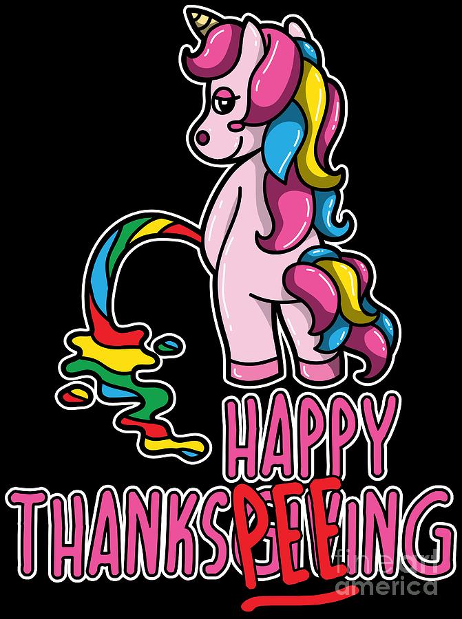 Pumpkin Digital Art - Thanksgiving Unicorn Shirt Happy ThanksPEEing Funny Pun Gift by Festivalshirt