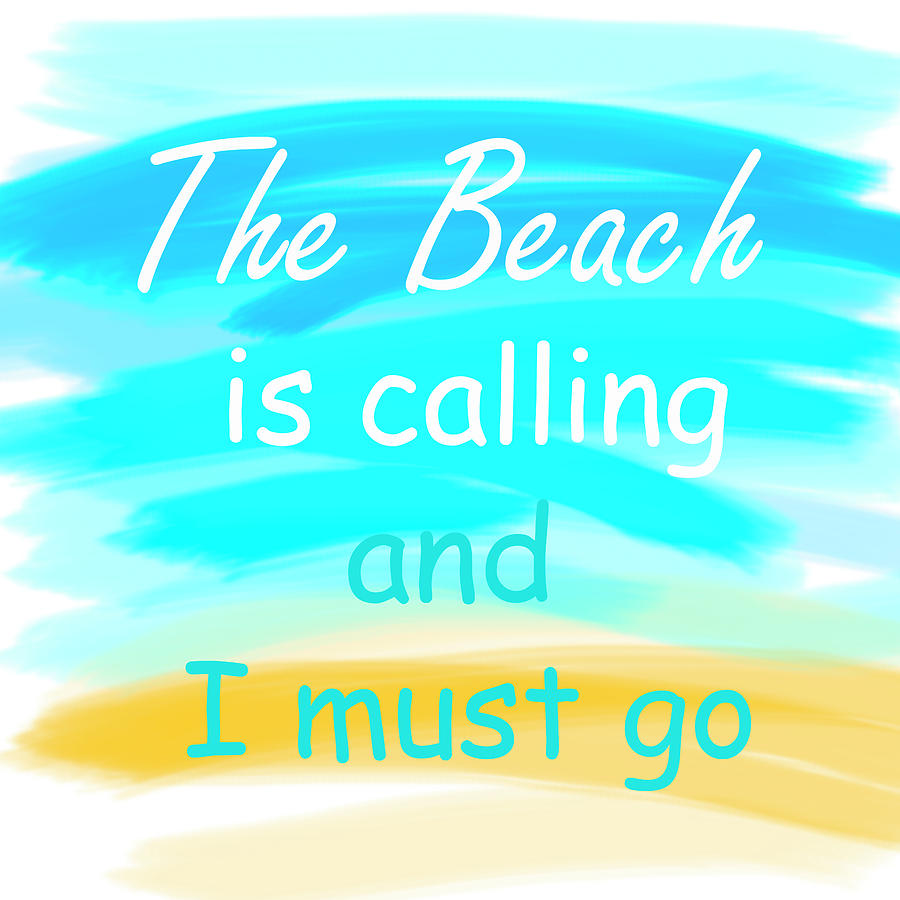 The Beach is Calling and I Must Go Photograph by Debra and Dave Vanderlaan