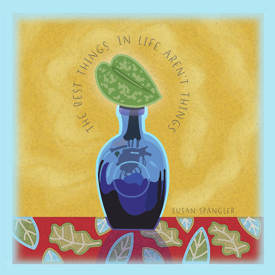 The Best Things in Life by Susan Spangler The Best Things in Life by Susan Spangler