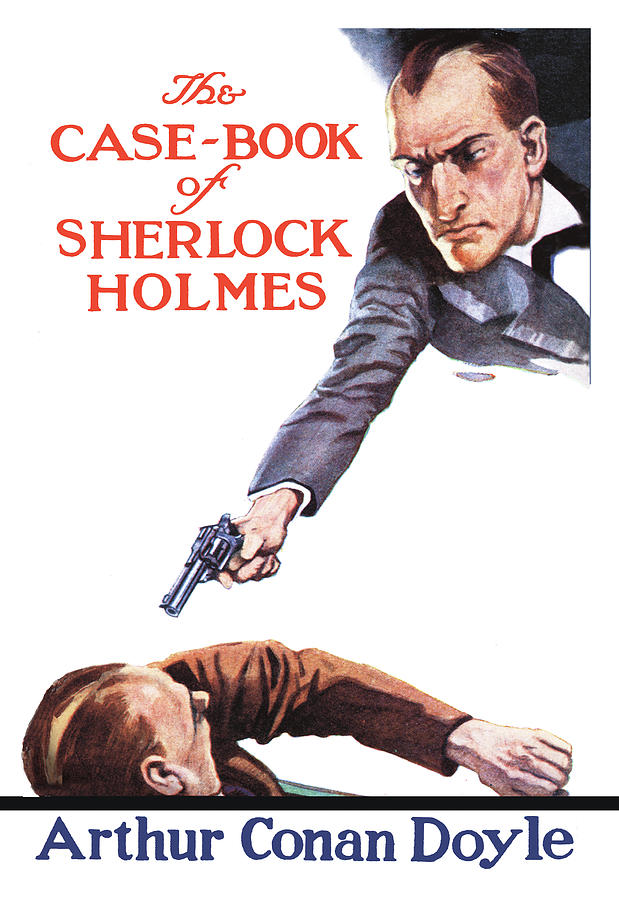The Case-Book of Sherlock Holmes (book cover) Painting by John Murray