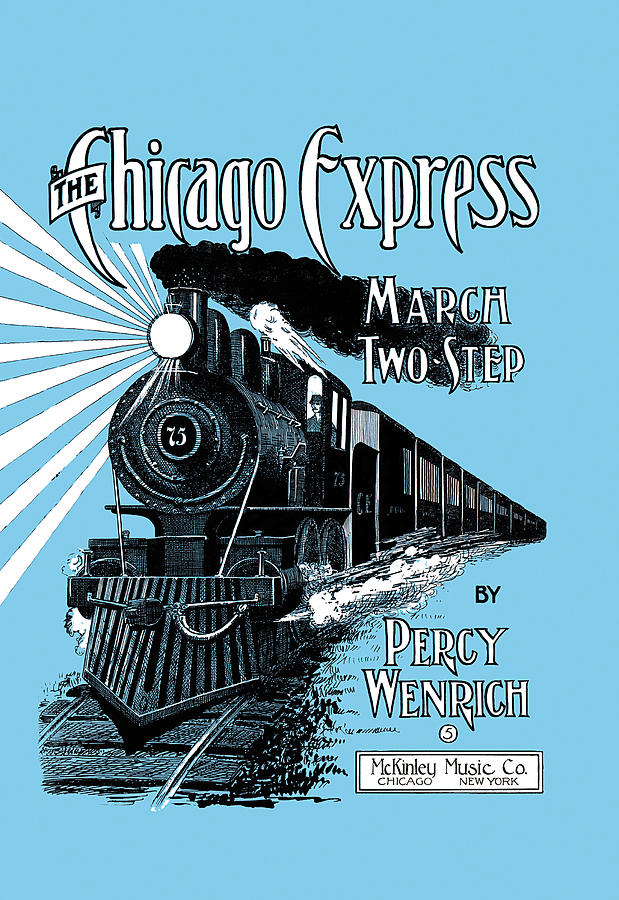 The Chicago Express - March Two Step Painting by Unknown