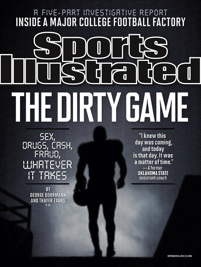 The Dirty Game College Football Investigative Special Report Sports Illustrated Cover Photograph by Sports Illustrated