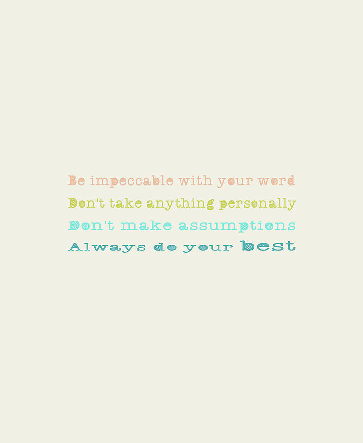 The Four Agreements 15 by Andrea Anderegg The Four Agreements 15 by Andrea Anderegg