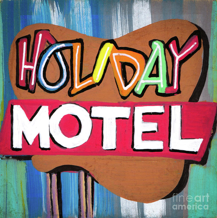 The Holiday Motel Painting by Tracy Jo Klatke - Fine Art America