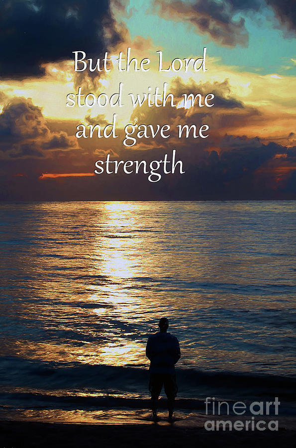 The Lord Stood With Me Photograph