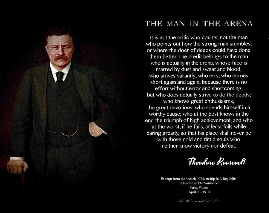 Paris Photograph - The Man In The Arena by Teddy Roosevelt Classic Portrait Design by Desiderata Gallery
