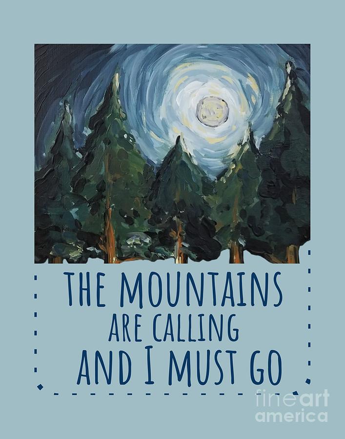 The Mountains Are Calling by Maria Langgle The Mountains Are Calling by Maria Langgle