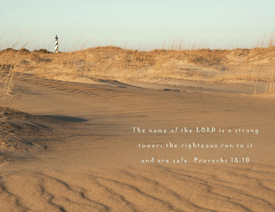 The Name of the Lord Proverbs 19.108 Photograph by James C Richardson