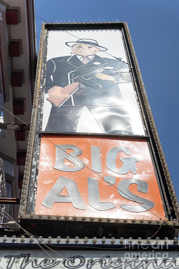 The Original Big Als Adult Strip Clubs On Broadway San Francisco R709 Photograph by Wingsdomain Art and Photography