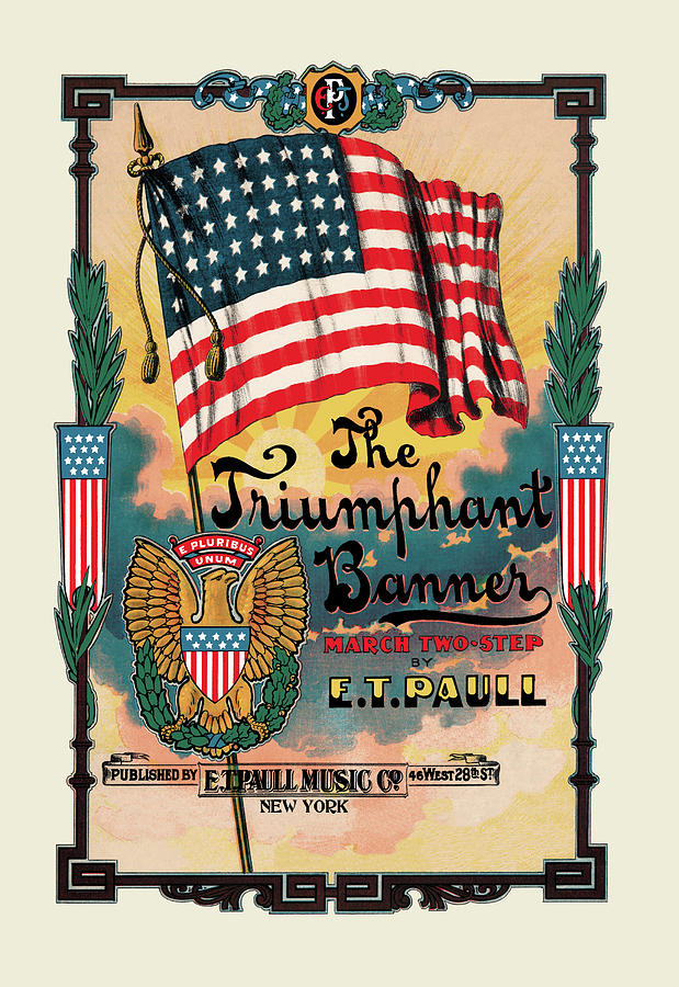 The Triumphant Banner: March Two-Step Painting by E.T. Paull | Fine Art ...