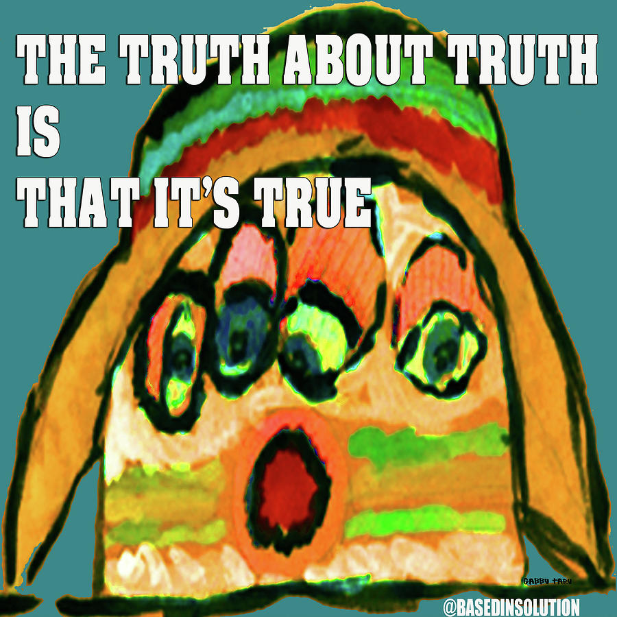 The Truth About Truth Mixed Media by Gabby Tary