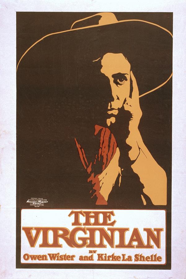 The Virginian By Owen Wister And Kirke La Shelle Painting by U.s. Lithograph Co. The Virginian By Owen Wister And Kirke La Shelle Painting by U.s. Lithograph Co.
