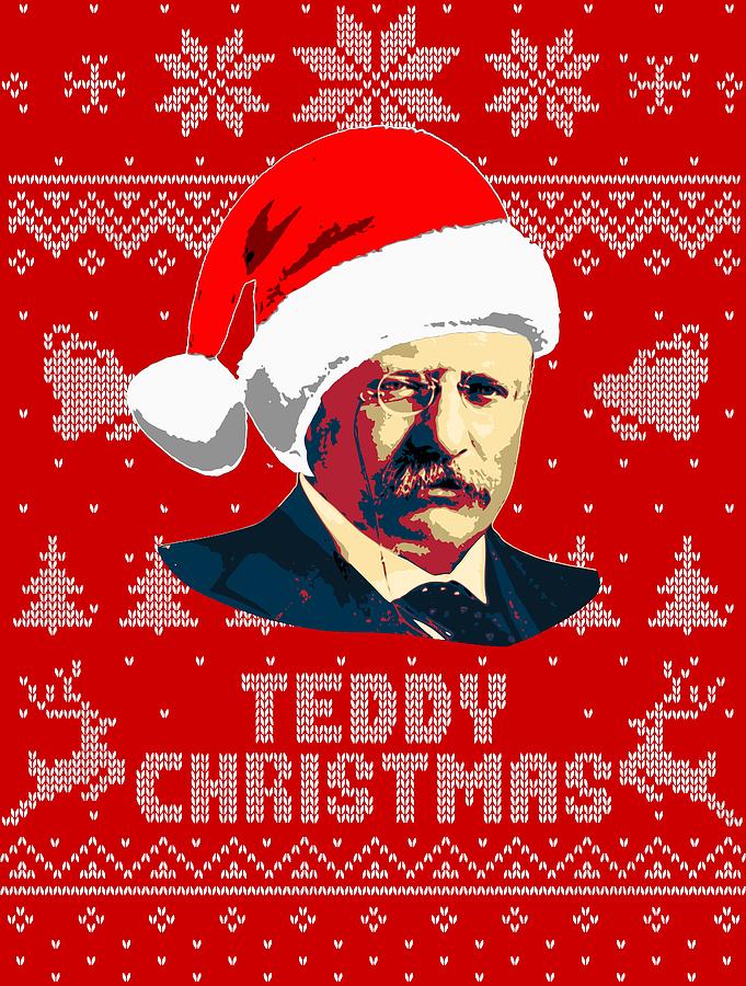 Theodore Roosevelt Teddy Christmas Digital Art by Filip Hellman