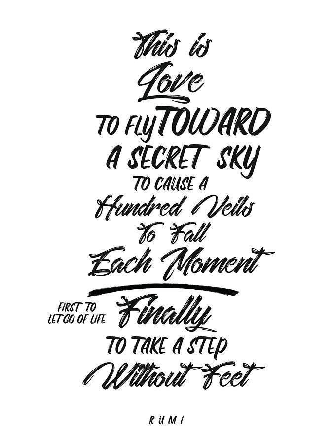 Black And White Mixed Media - This is Love - Rumi Quotes on love- Rumi Poster - Minimal Typography - Lettering by Studio Grafiikka