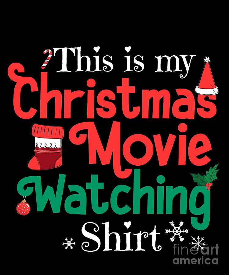 This Is My Christmas Movies Watching Shirt