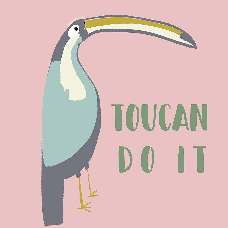 Toucan Mixed Media - Toucan Can Do It by Susan Bryant