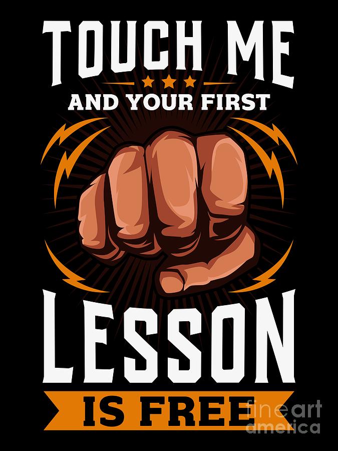 Boxing T-Shirt - Touch Me And Your First Lesson Is Free Boxing T-Shirt - Touch Me And Your First Lesson Is Free