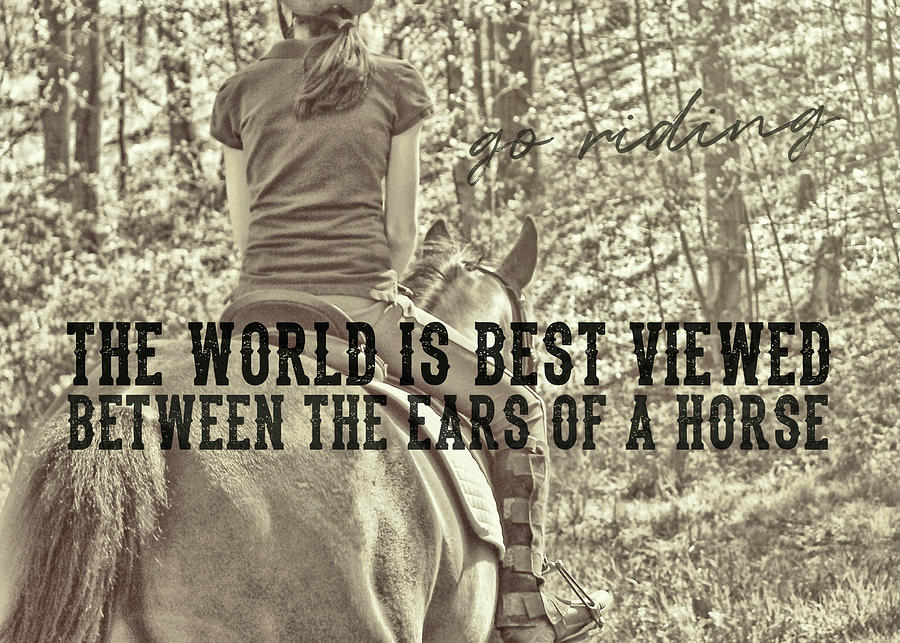 TRAIL RIDE quote Photograph by Dressage Design