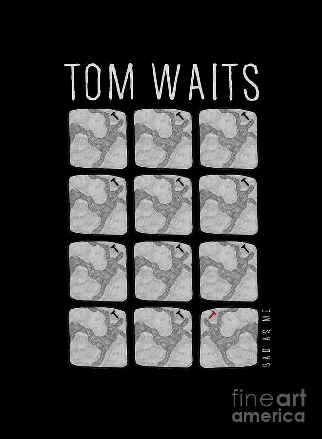 Tribute To Tom Waits - Bad As Me Drawing