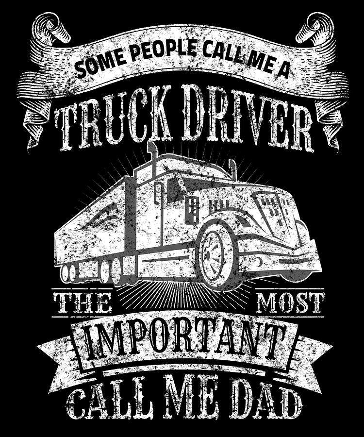 https://images.fineartamerica.com/images/artworkimages/mediumlarge/2/truck-driver-dad-fathers-day-gift-trucker-distressed-grace-collett.jpg