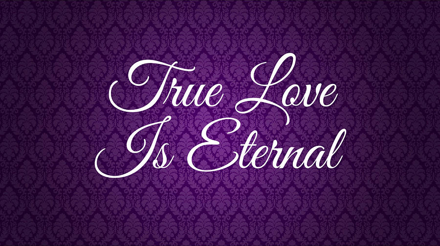 True Love Is Eternal by Clive Littin