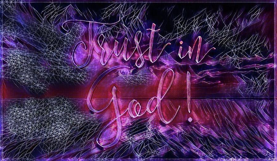 Trust In God Digital Art