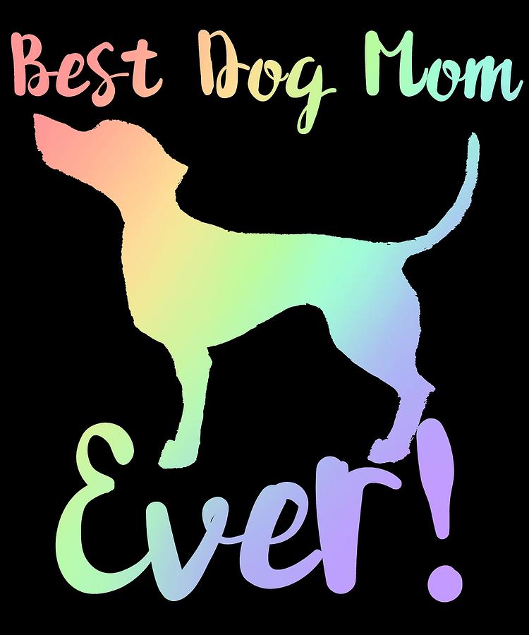 tshirt Best Dog Mom Ever Pointer soft rainbow Digital Art by Lin Watchorn