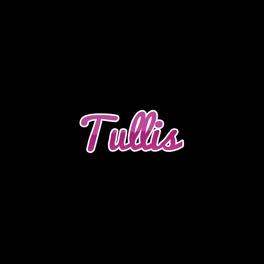 Tullis #Tullis Digital Art by TintoDesigns