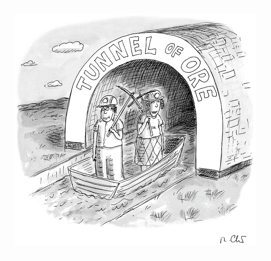 Tunnel of Ore Drawing by Roz Chast