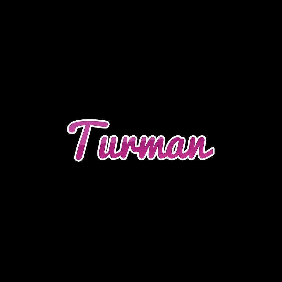 Turman #Turman Digital Art by TintoDesigns