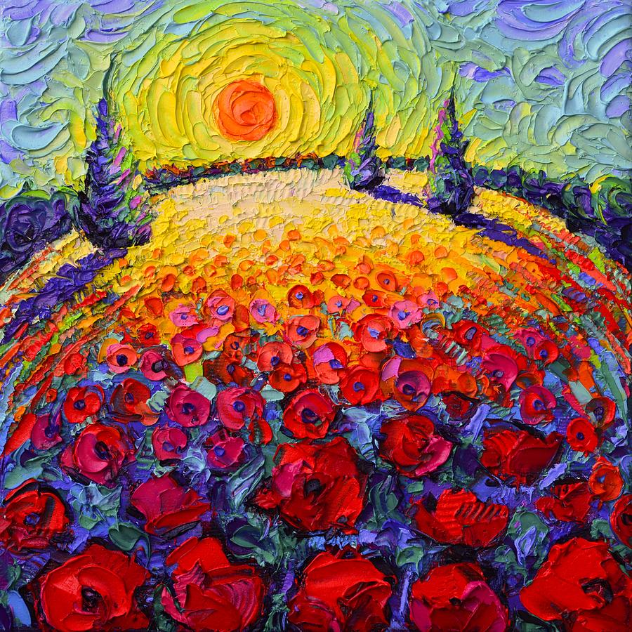 TUSCANY POPPIES ROUNDSCAPE SUNRISE textural impressionist knife oil painting by Ana Maria Edulescu Painting by Ana Maria Edulescu