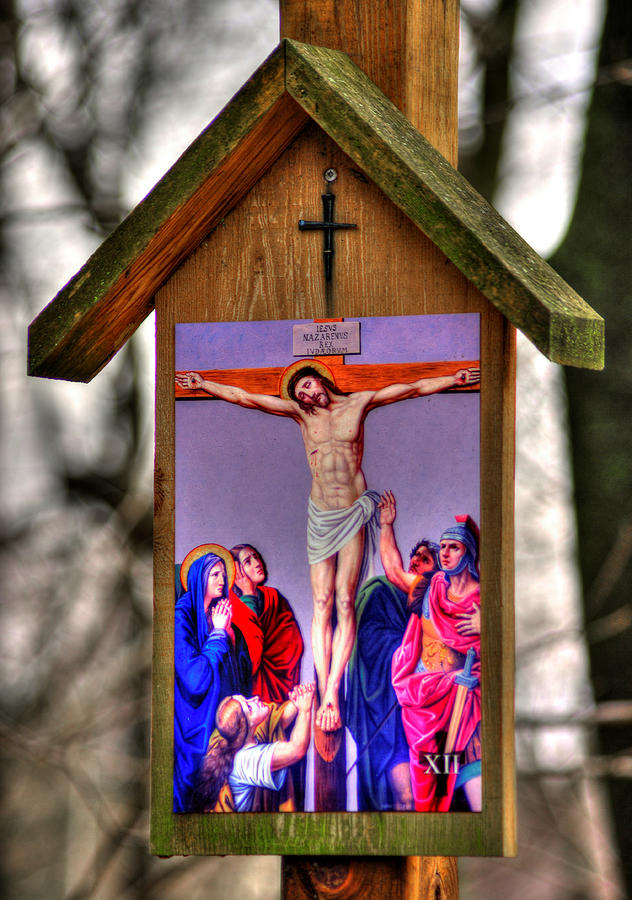 Twelfth Station of the Cross - Jesus Dies on the Cross - Mark 15, Verses 25-38 Photograph by Michael Mazaika