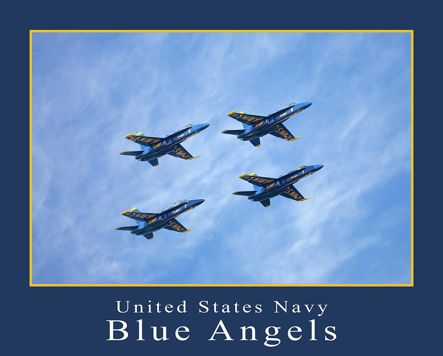 U. S. Navy Blue Angels Poster Photograph by Dale Kincaid
