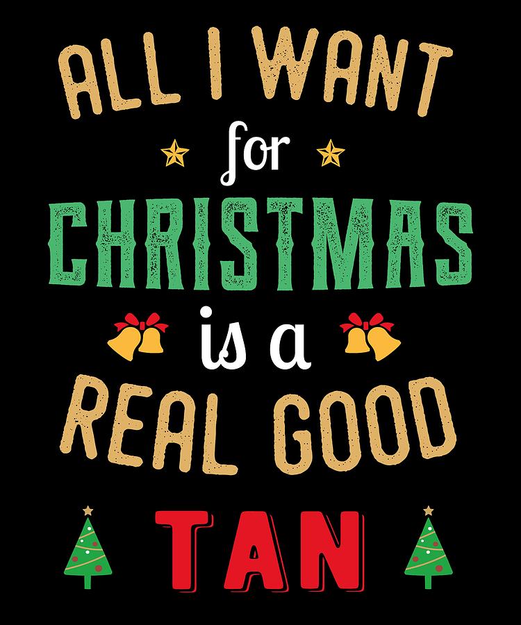 Bezienswaardigheden bekijken boog Verslaafd Ugly Sweater All I Want for Christmas is a Real Good Tan Drawing by Jk -  Fine Art America