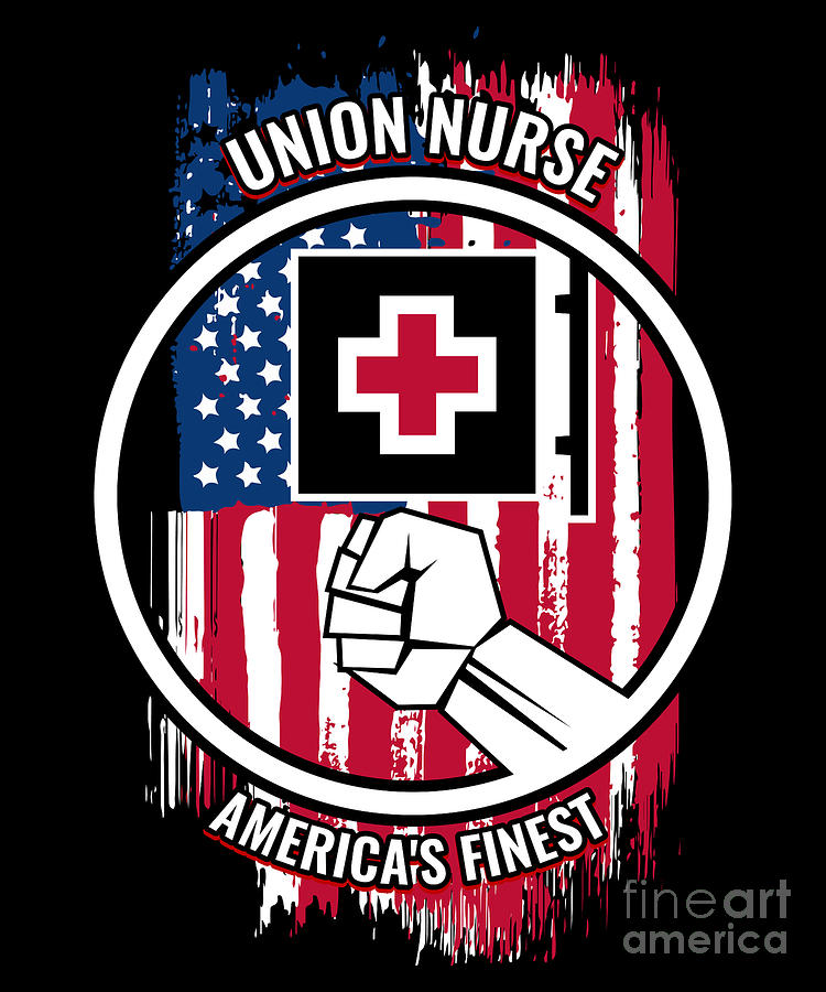 Union Nurse Gift Proud American Skilled Labor Workers Tradesmen Craftsman Professions Digital Art by Martin Hicks