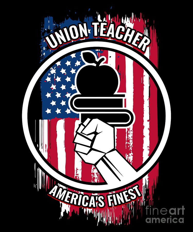 Union Teacher Gift Proud American Skilled Labor Workers Tradesmen Craftsman Professions Digital Art by Martin Hicks