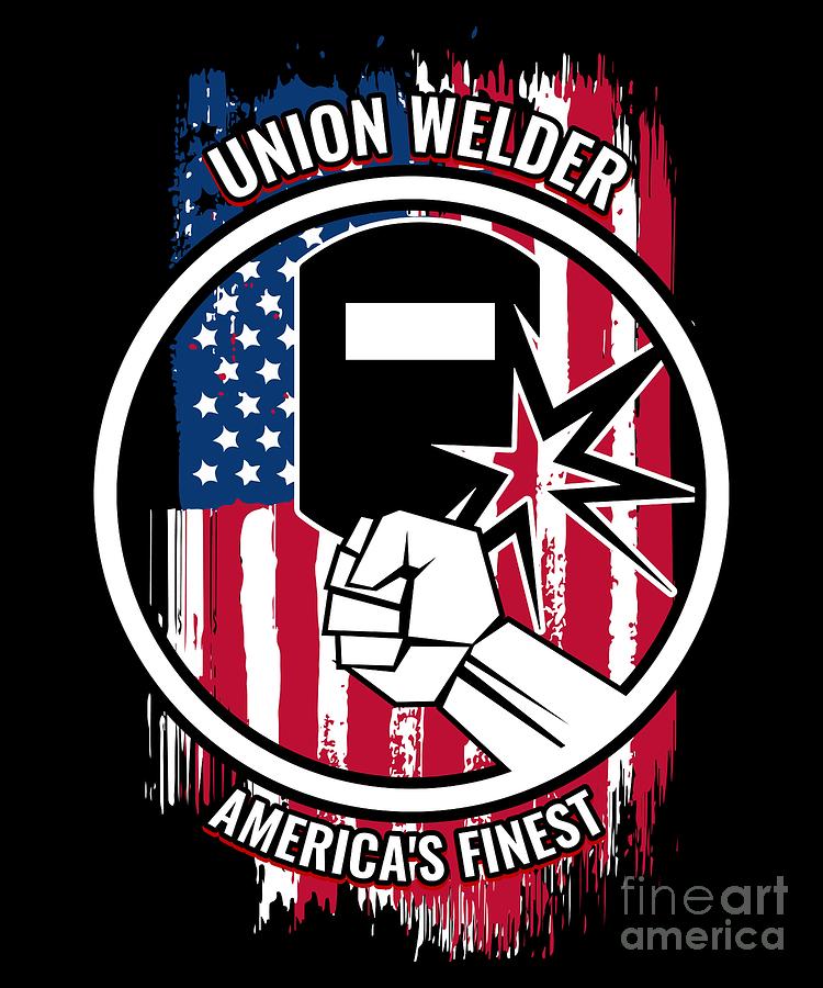 Union Welder Gift Proud American Skilled Labor Workers Tradesmen Craftsman Professions Digital Art by Martin Hicks
