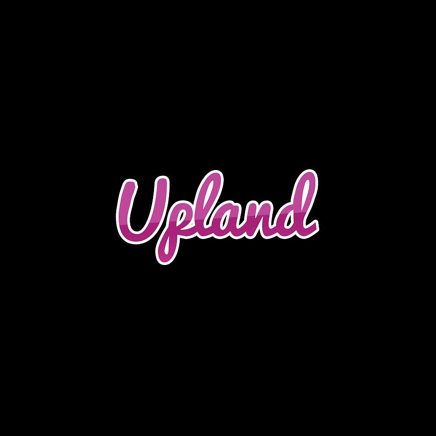 City Digital Art - Upland #Upland by TintoDesigns