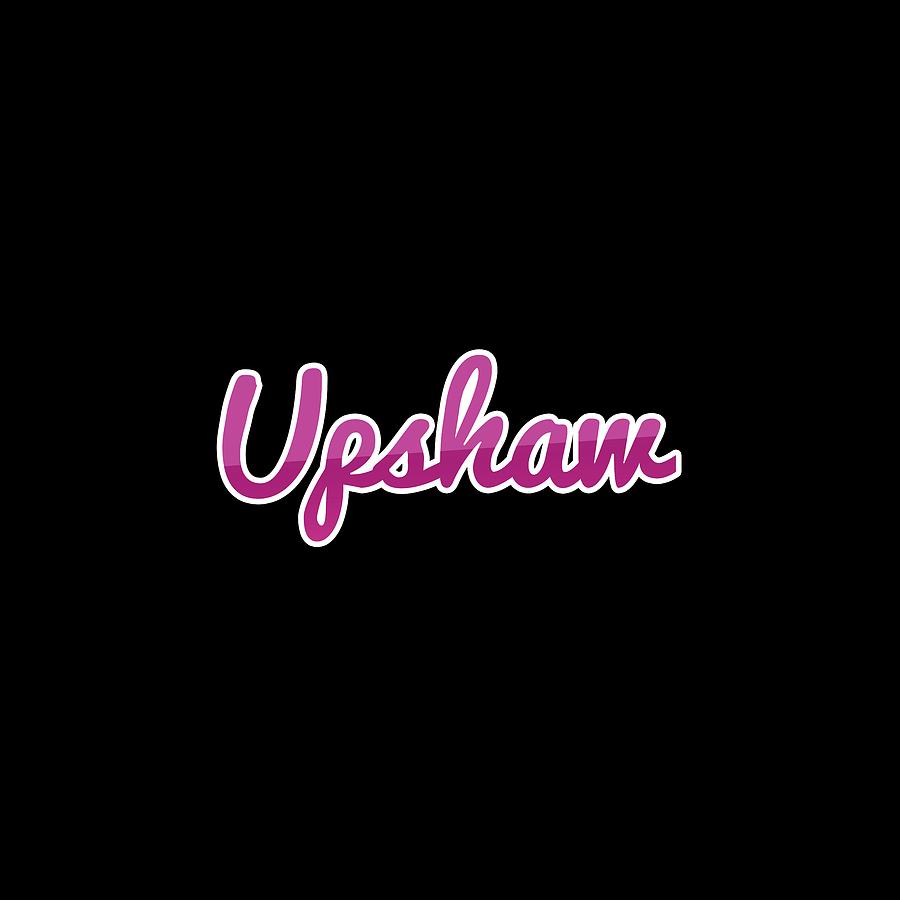 Upshaw #Upshaw Digital Art by TintoDesigns