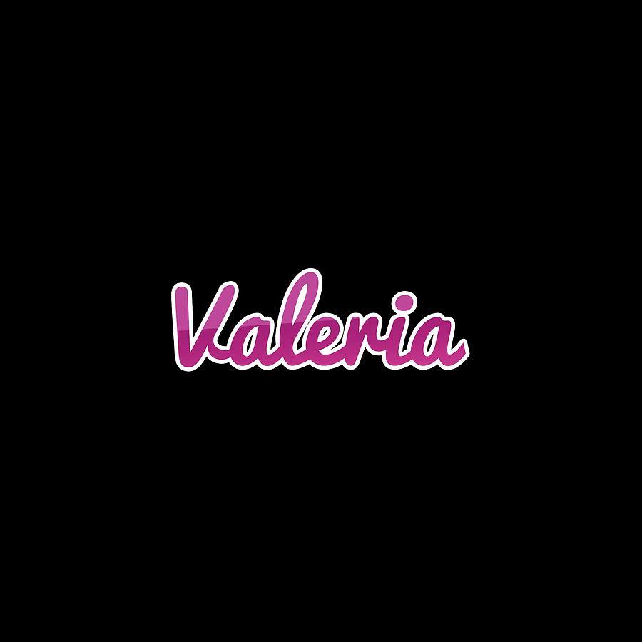 Valeria #Valeria Digital Art by TintoDesigns