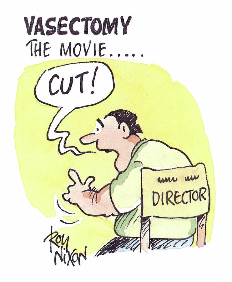 Vasectomy The Movie Cut Drawing by Roy Nixon Vasectomy The Movie Cut Drawing by Roy Nixon