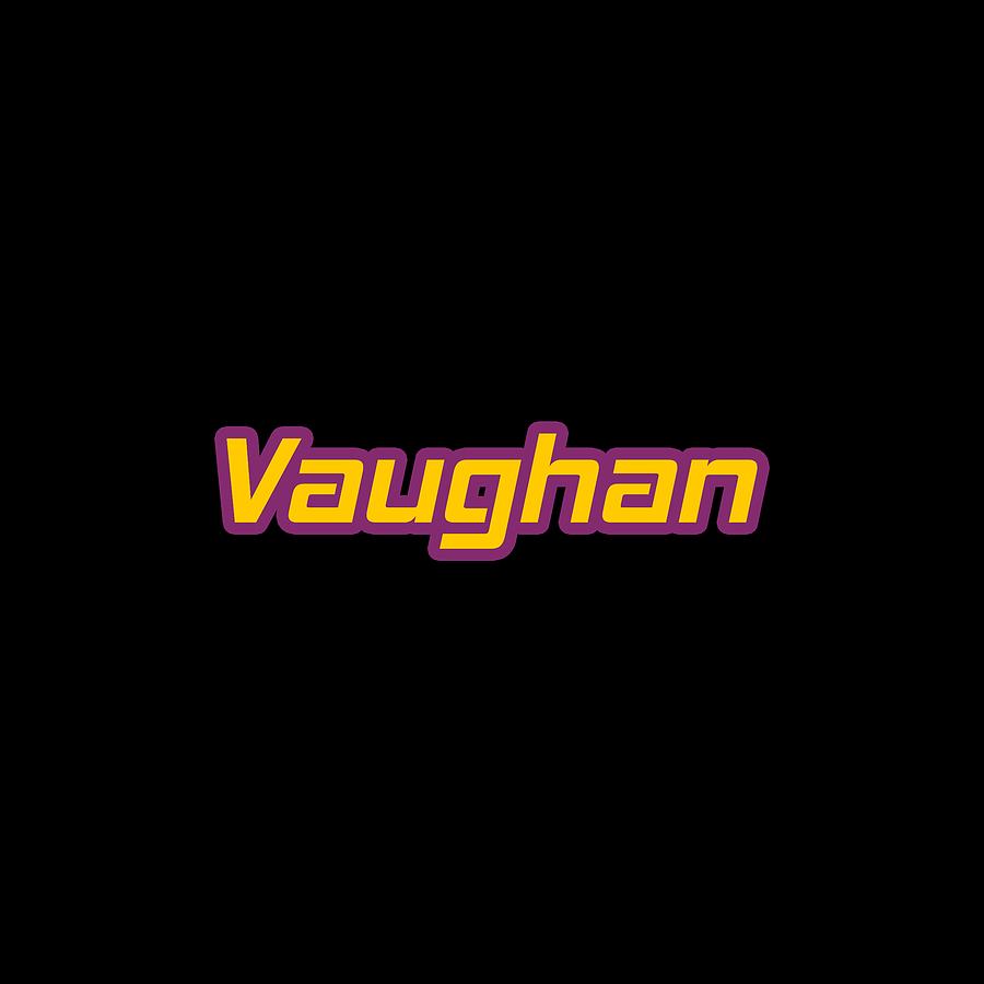 Vaughan #Vaughan Digital Art by TintoDesigns