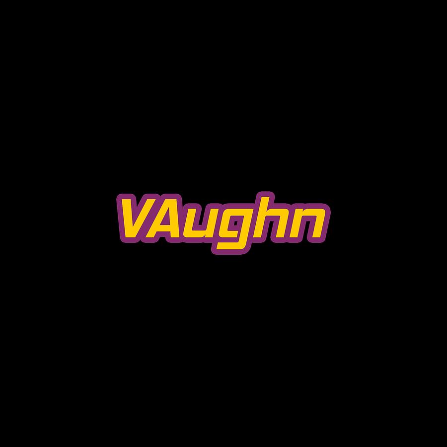 Vaughn #Vaughn Digital Art by TintoDesigns