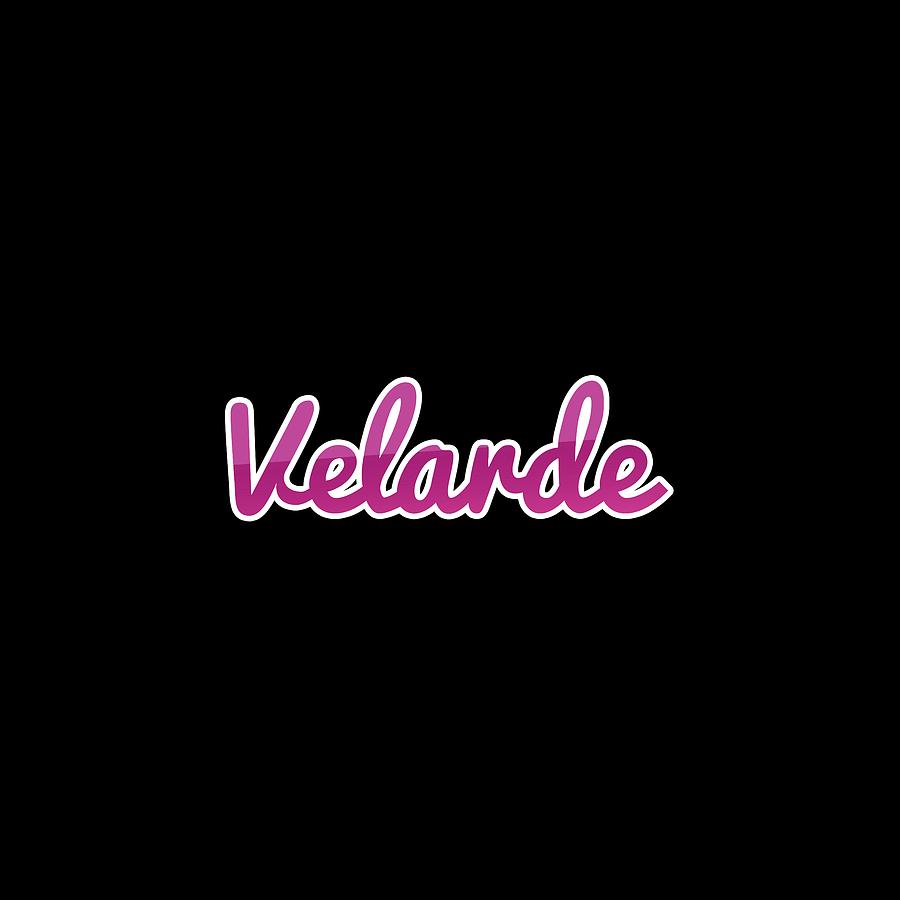 Velarde #Velarde Digital Art by TintoDesigns