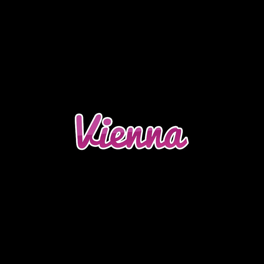 Vienna #Vienna Digital Art by TintoDesigns