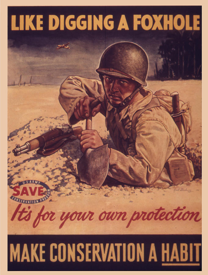 Vintage poster - Like Digging a Foxhole Painting by Vintage Images ...