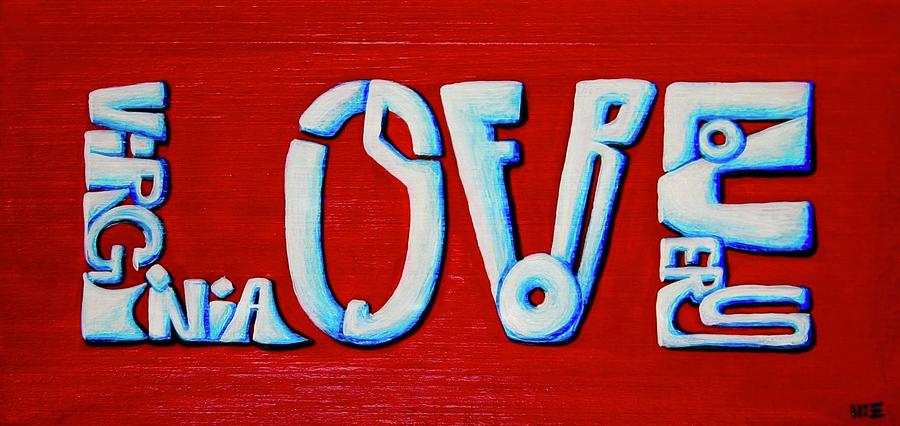 Virginia Is For Lovers LOVE Sign Painting by M E
