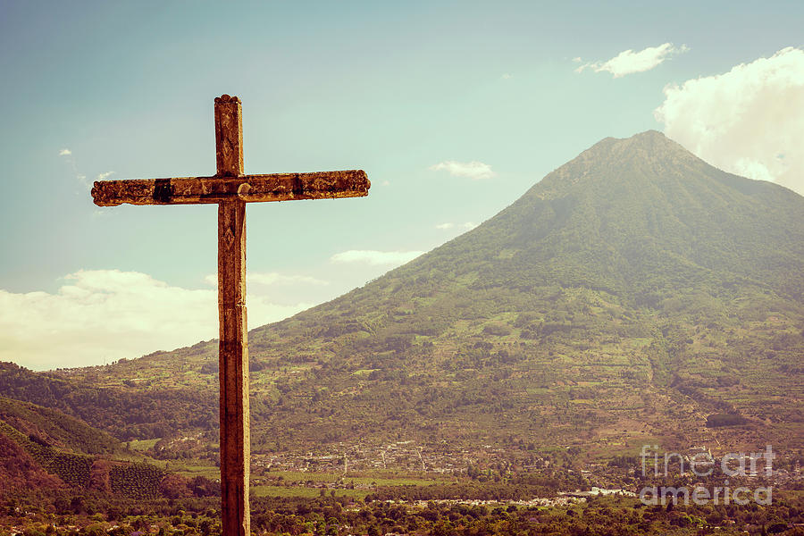 Volcano And Cross In Antigua Guatemala Photograph