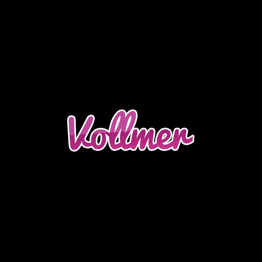 Vollmer #Vollmer Digital Art by Tinto Designs